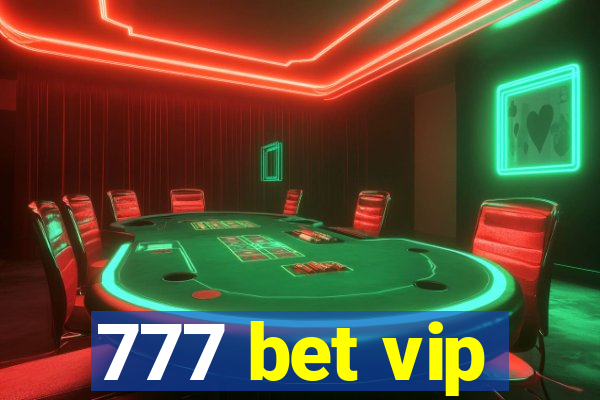 777 bet vip